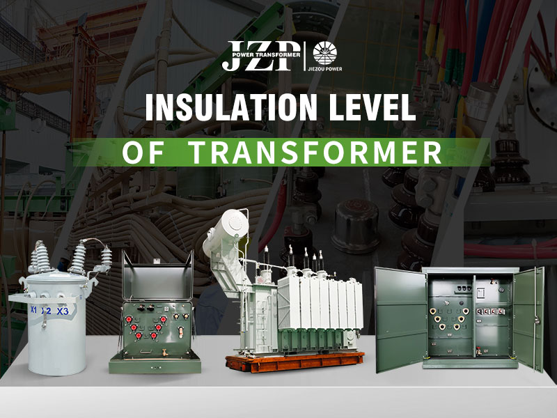 ລະດັບ insulation ຂອງ transformer