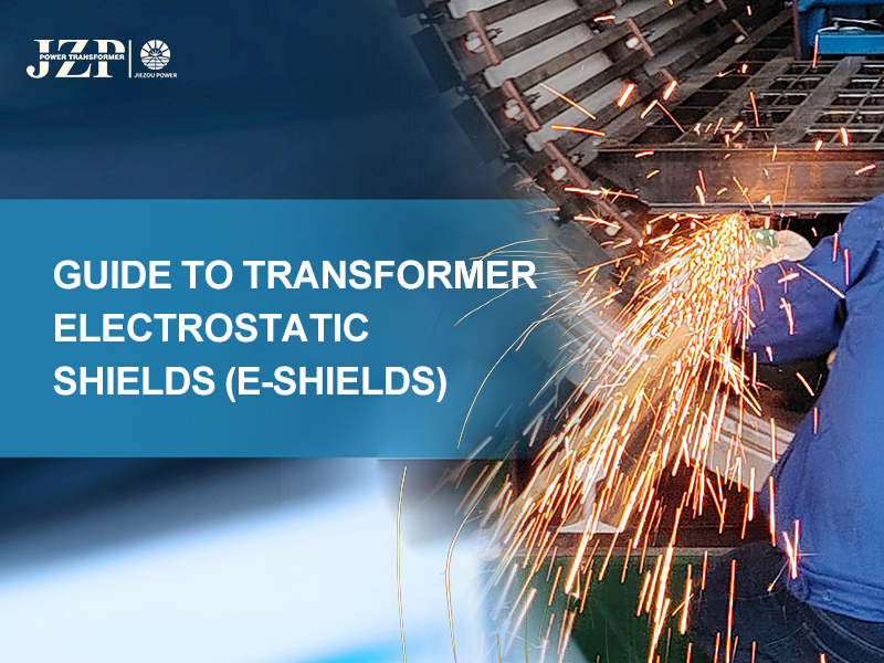 Gabay sa Transformer Electrostatic Shields (E-shields)