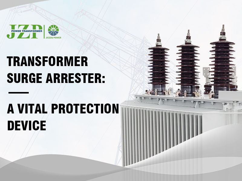 Transformer Surge Arrester: Yon Aparèy Pwoteksyon Vital