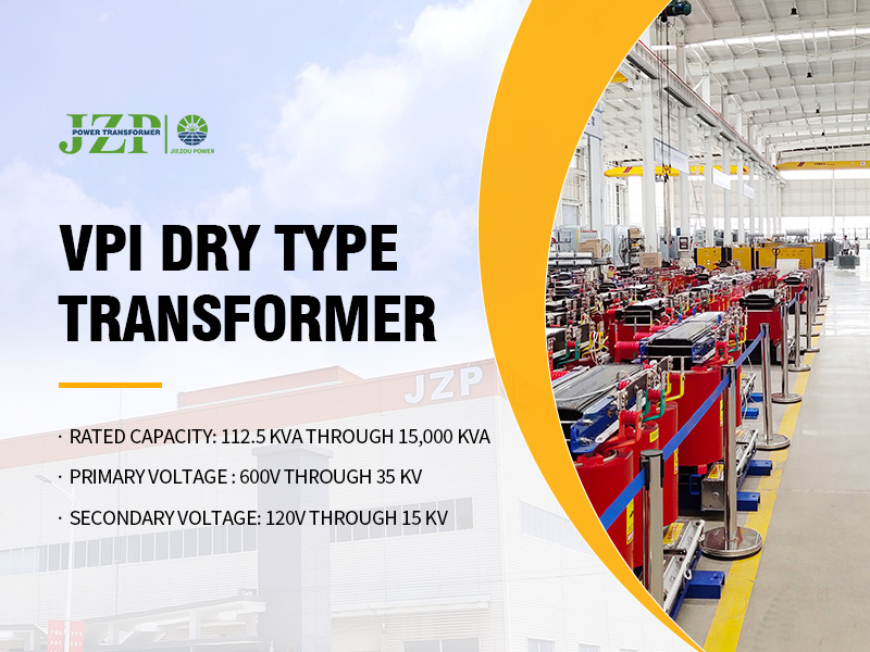 VPI DRY TYPE TRANSFORMER